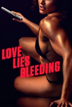 Love Lies Bleeding (2024) Türkçe Altyazılı izle